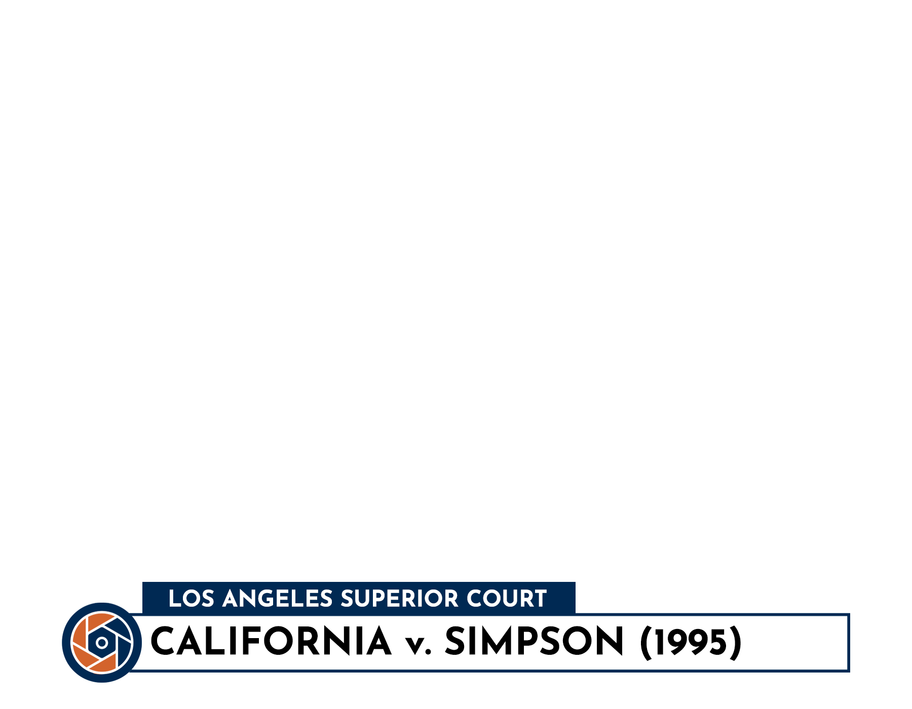 Los Angeles, California Superior Court: Simpson v. California, Chyron